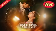 [Exclusive] Once Upon A Breakup  | 🍜Racha Channel