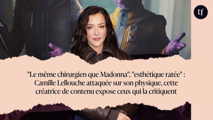 "Le même chirurgien que Madonna", "esthétique ratée" : Camille Lellouche attaquée sur son physique, cette créatrice de contenu expose ceux qui la critiquent