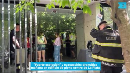 "Fuerte explosión" y evacuación: dramática mañana en edificio de pleno centro de La Plata
