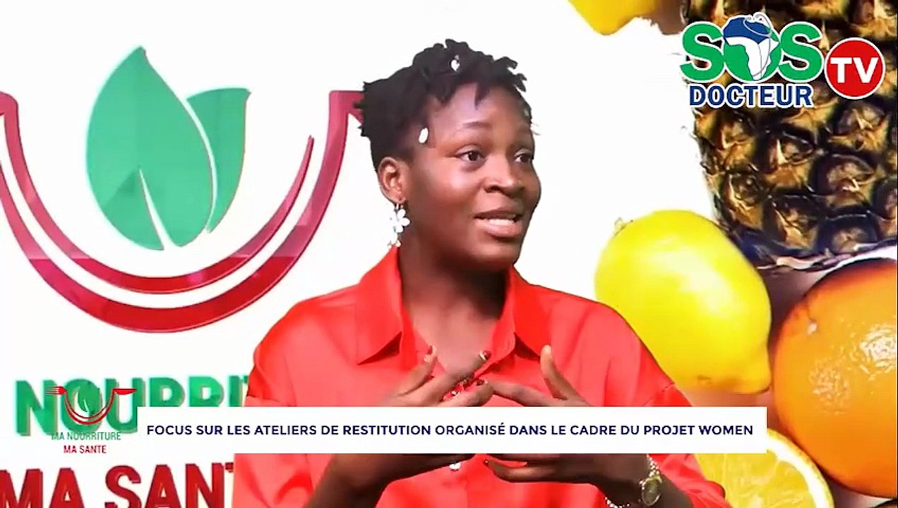 FOCUS SUR LES ATELIERS DE RESTITUTION ORGANISE DANS LE CADRE DU PROJET WOMEN.