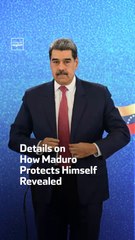 Details on How Maduro  Protects Himself Revealed