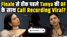 BB19 Fame Tanya Mittal के BF की हुई Call Recording Leak, Social Media Influencer ने किया खुलासा!