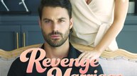 Revenge Marriage Sweet Love - Full Movie