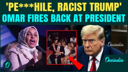 ‘PE***ILE Trump’: Omar MOCKS Trump After Latest ‘Married Her Brother’ Attack and Somali Bashing