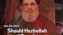 Should Hezbollah Hand Over Its Weapons Now?