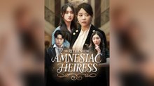 The Return of the Amnesiac Heiress