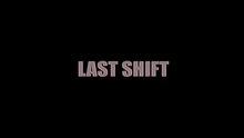 Last Shift (2014)