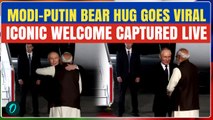 Putin-Modi VIRAL Bear Hug Moment CAPTURED On Cam: Modi EMBRACES ‘Friend’ Putin | Putin In India LIVE