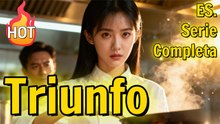 El Dulce Sabor del Triunfo【ES. - Serie Completa】#drama