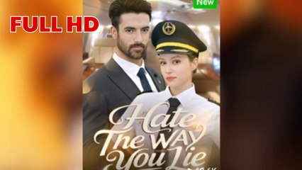 hate the way you lie FULL HD