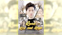 Reveal, Rise and Reign full hd
