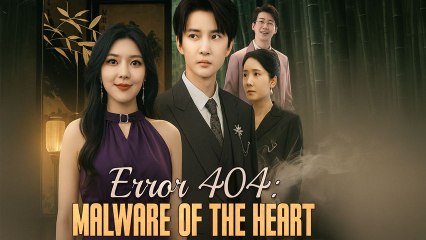 Error 404 - Malware Of The Heart Engsub