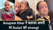 Anupam Kher ने शेयर किया अपनी मां Dulari की चोट का वीडियो, fans ने दुआओं के साथ बरसाया प्यार