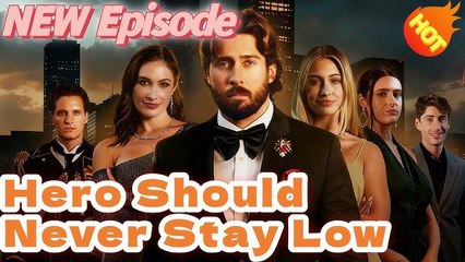 Hero Should Never Stay Low 📺👇👇New Short Drama【2025 New Drama】#DramaBox