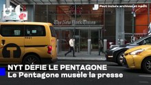 Le New York Times attaque le Pentagone pour entrave à la liberté de la presse