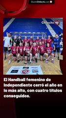 El Handball femenino de Independiente cerró el año en lo más alto, con cuatro títulos conseguidos.