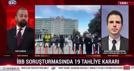 İBB Soruşturmasında 19 tahliye kararı