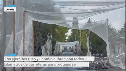 Ejércitos ruso y ucranio utilizan redes de pesca para protegerse de los drones