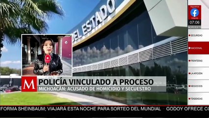 Vinculan a proceso a policía municipal por homicidio, tentativa y secuestro en Michoacán