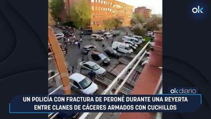 Un policía con fractura de peroné durante una reyerta entre clanes de Cáceres armados con cuchillos