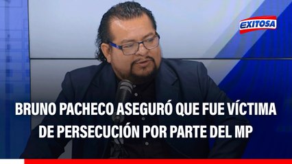 Bruno Pacheco: "Solamente estuve tres meses en el gobierno de Pedro Castillo, luego tuve una persecución por parte de la Fiscalía"
