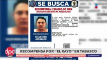 Tabasco ofrece recompensa por “El Rayo”, líder de La Barredora | DPC con Paola Rojas