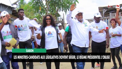 [#Reportage] Gabon : les ministres-candidats aux législatives doivent siéger, le régime présidentiel l’oblige