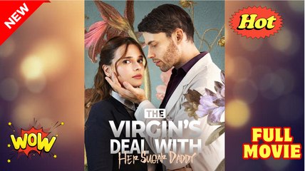 A Sugar Daddy’s Virgin Arrangement (2025) - Web Dramma [Eng Sub]