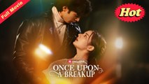 Once Upon A Breakup Completed Movie