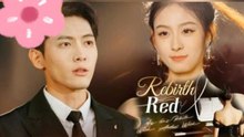 Rebirth Red 🤩Eng Sub