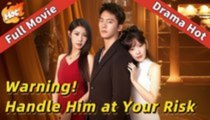 Warning! Handle Him at your Risk - Full HD Movie