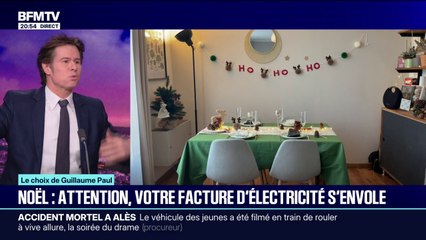 LE CHOIX DE GUILLAUME PAUL - Noël: attention, votre facture d'électricité s'envole