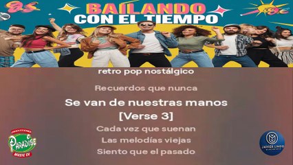BAILANDO CON EL TIEMPO POR JAVIER LINDO M.