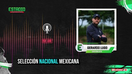 Gerardo Lugo: “México siempre compite rumbo al Mundial 2026”