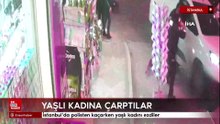 İstanbul’da polisten kaçarken yaşlı kadını ezdiler