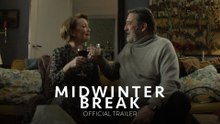 Midwinter Break Fragman