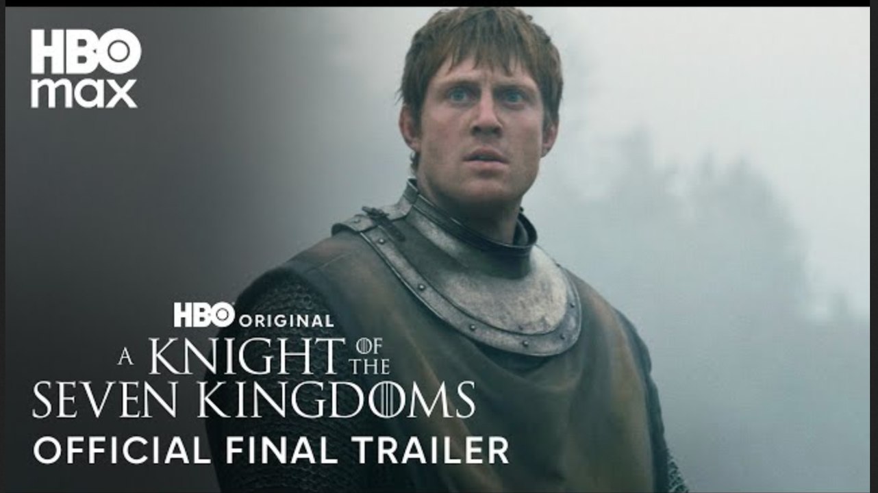 A Knight of the Seven Kingdoms | Official Final Trailer - HBO Max