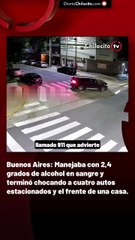 Buenos Aires: Manejaba con 2,4 grados de alcohol en sangre y terminó chocando a cuatro autos estacionados y el frente de una casa.