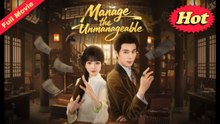 Manage the Unmanageable Chinese Movie