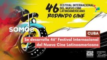 Se desarrolla 46º Festival Internacional del Nuevo Cine Latinoamericano SOMOS 04-12-2025