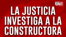 La justicia investiga a la constructora