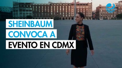 Sheinbaum convoca a evento en el Zócalo de la CDMX para celebrar 7 años de la Transformación