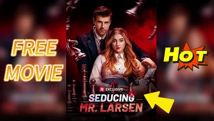 Seducing Mr. Larsen(2025) – Full Movie Free Watch [Eng Sub] _ RS
