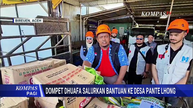 500 Warga Pante Lhong Kehilangan Rumah, Dompet Dhuafa Salurkan Bantuan | KOMPAS PAGIR