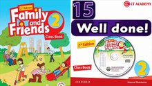 FAMILY AND FRIENDS 2 - Unit 15: WELL DONE!