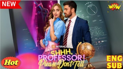 Shhh, Professor! Please Don't Tell - Full Movie HD