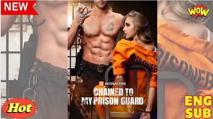 Chained to My Prison Guard - Full Movie HD