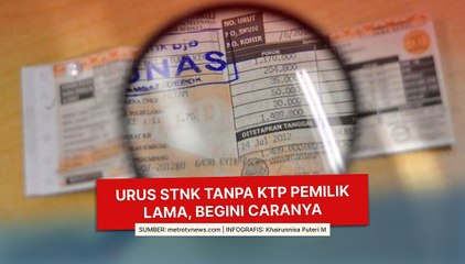 Urus STNK Tanpa KTP Pemilik Lama, Begini Caranya