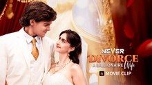 Never Divorce A Billionaire Wife Full Movie - Nunca Te Divorcies de la Esposa del Multimillonario Episodio Completo
