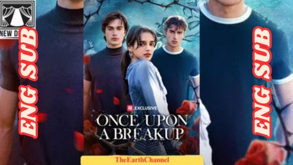 Once Upon A Breakup - FULL MOVIE - ENG SUB